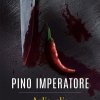 Aglio, olio e assassino - Pino Imperatore